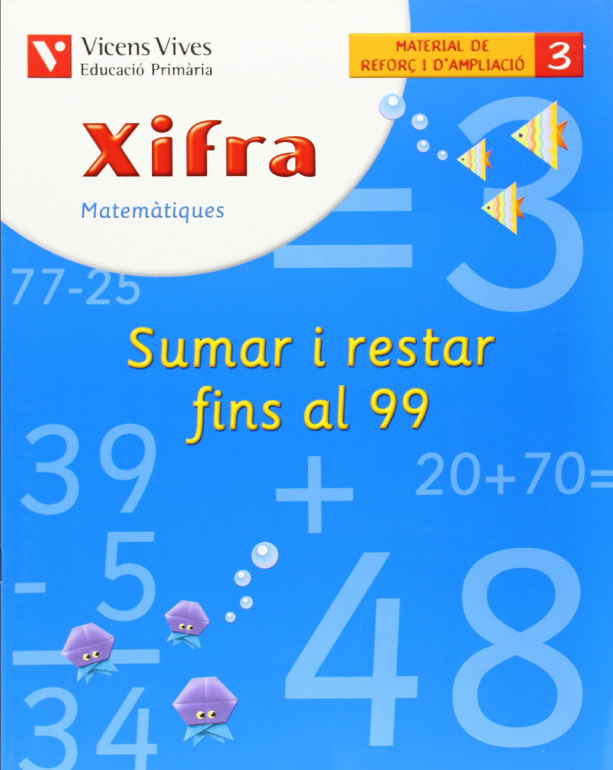 (CAT).(10).QUAD.XIFRA 3.SUMAR I RESTAR FINS AL 99