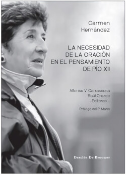 LA NECESIDAD DE LA ORACIÓN EN EL PENSAMIENTO DE PÍO XII