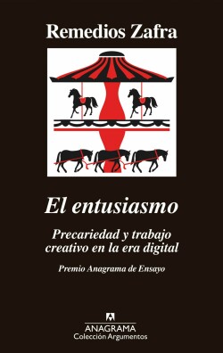 El entusiasmo. Precariedad y trabajo creativo en la era digital