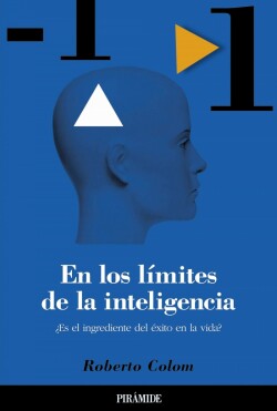 En los limites de la inteligencia, ¿ingrediente exito vida?