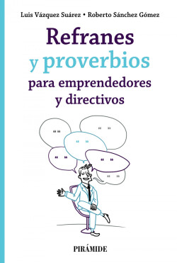 Refranes y proverbios para emprendedores y directivos