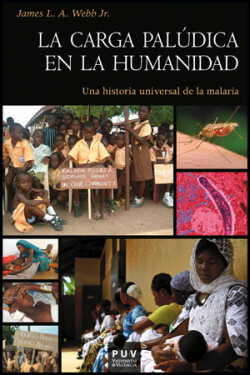 Carga paludica en la humanidad:historia universal malaria