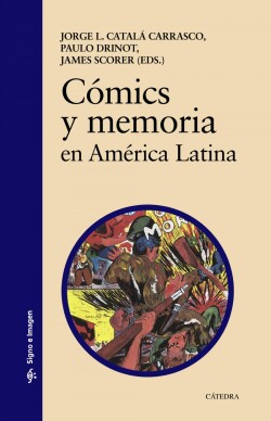 CÓMICS Y MEMORIA EN AMÉRICA LATINA