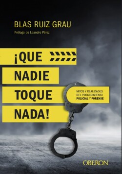 ¡QUÉ NADIE TOQUE NADA!