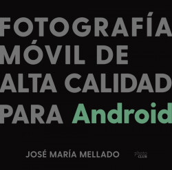 Fotografía móvil de alta calidad para Android