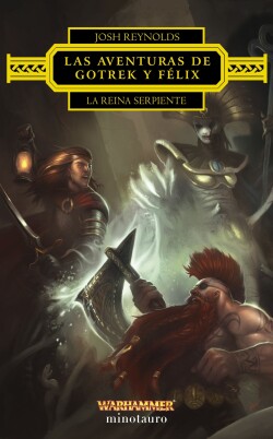 Las aventuras de Gotrek y Félix: La Reina Serpiente