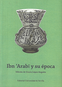 IBN 'ARABI Y SU ÉPOCA