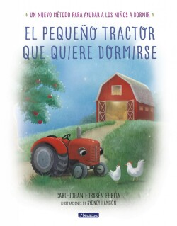 EL PEQUEÑO TRACTOR QUE QUIERE DORMIRSE