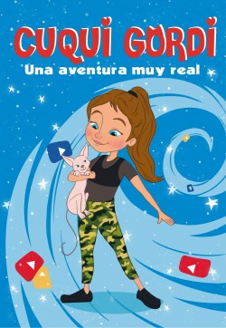 Una aventura muy real (Cuqui Gordi 1)