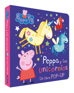 Peppa y los unicornios (Un libro pop-up) (Peppa Pig)