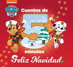 Cuentos de 5 minutos. Feliz Navidad (Paw Patrol # Patrulla Canina)