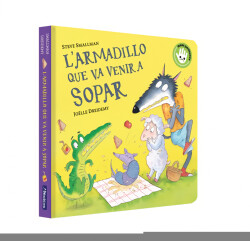 L'armadillo que va venir a sopar (L'ovelleta que va venir a sopar. Llibre de cartró)