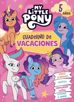 My Little Pony - Cuaderno de vacaciones 5 años