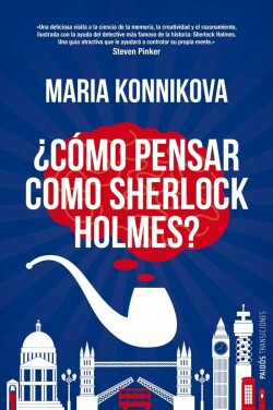 ¿Como pensar como Sherlock Holmes?