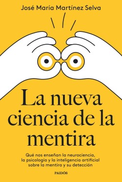 La nueva ciencia de la mentira