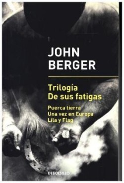 TRILOGÍA DE SUS FATIGAS