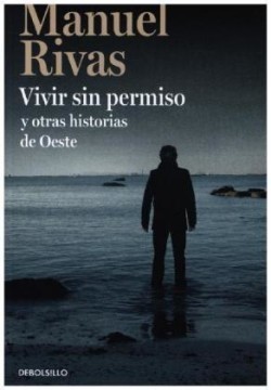 Vivir sin permiso y otras historias de Oeste