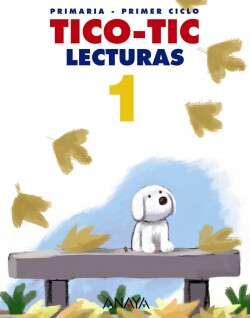 LECTURAS 1º.PRIM.(TICO-TIC) Lecturas Primaria 1 - Tico-Tic