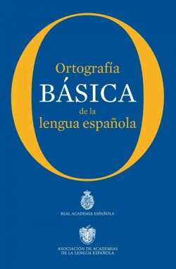 Ortografia Basica de la Lengua Espanola