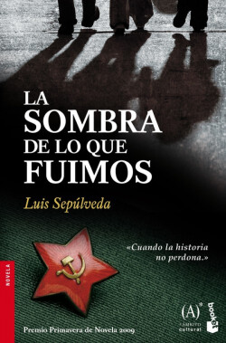 La Sombra de Lo Que Fuimos