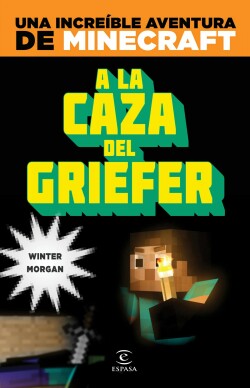 Minecraft:a la caza del Griefer