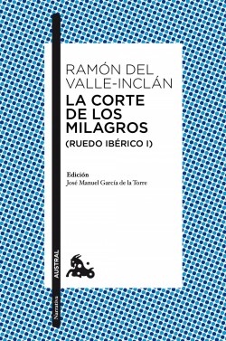 La corte de los milagros (ruedo iberico I)