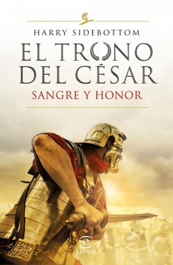 Sangre y honor (Serie El trono del césar 2)