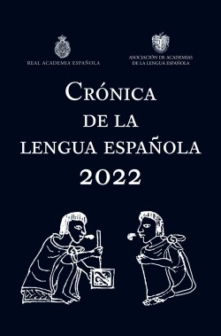 Crónica de la lengua española 2022