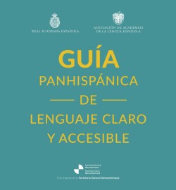 Guía panhispánica de lenguaje claro y accesible