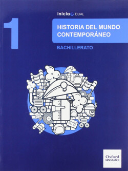 Historia del Mundo Contemporáneo 1.º Bachillerato Inicia Dua