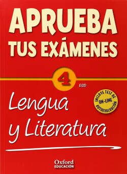 Aprueba tus Exámenes: Lengua Castellana y Literatura 4º ESO