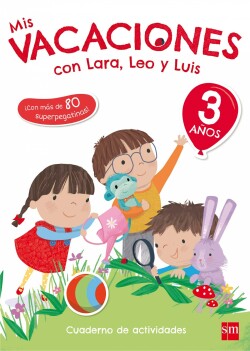 Mis vacaciones 3 años con Lara, Leo y Luis