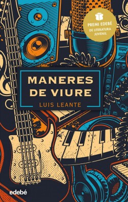 Maneres de viure: Premi EDEBÉ de Literatura Juvenil 2020