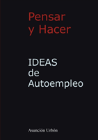 IDEAS de Autoempleo. Pensar y Hacer