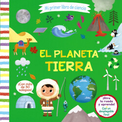 Mi primer libro de ciencia. El planeta Tierra