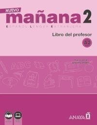 NUEVO Manana 2 A2. Libro del Profesor