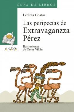 LAS PERIPECIAS DE EXTRAVAGANZZA PÉREZ