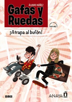 Gafas y ruedas  Atrapa al bufón (Cómic)