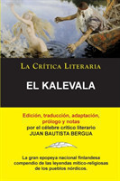 Kalevala; Colección La Crítica Literaria por el célebre crítico literario Juan Bautista Bergua, Ediciones Ibéricas