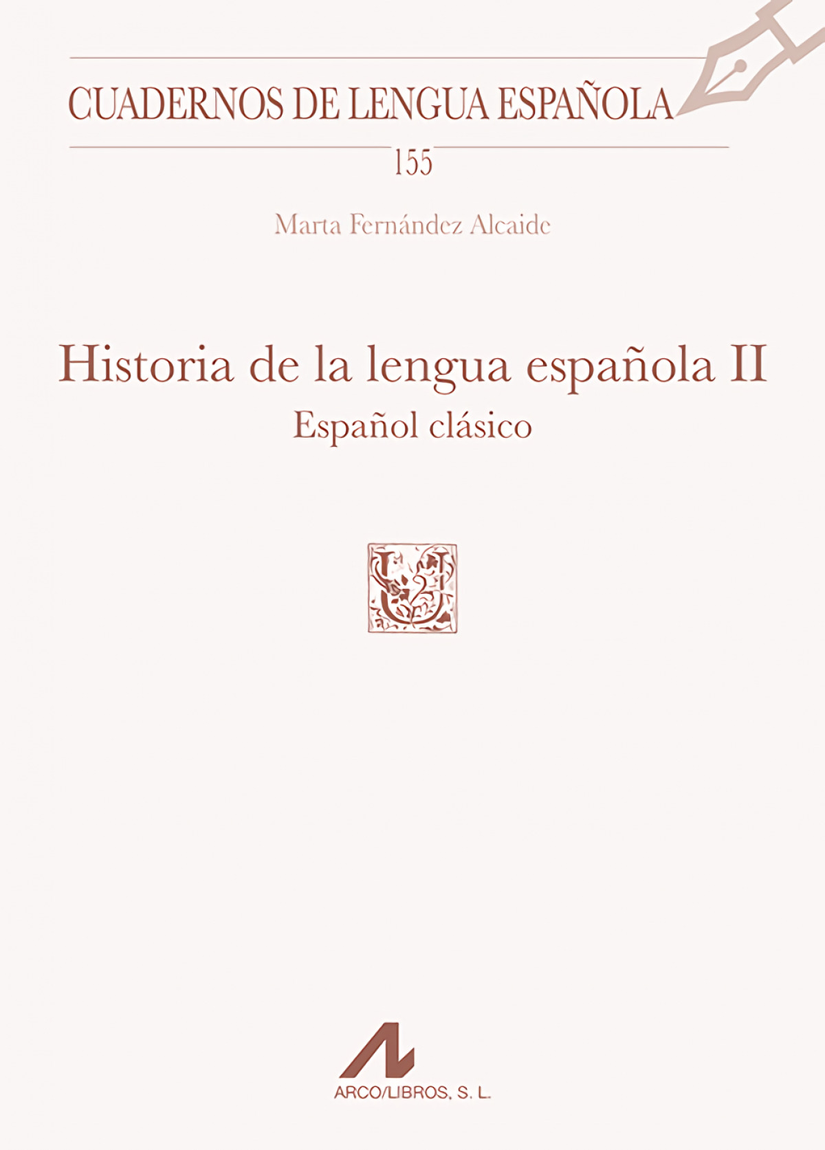 Historia de la lengua española, II: Español clásico