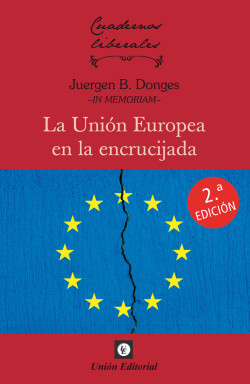 LA UNIÓN EUROPEA EN LA ENCRUCIJADA