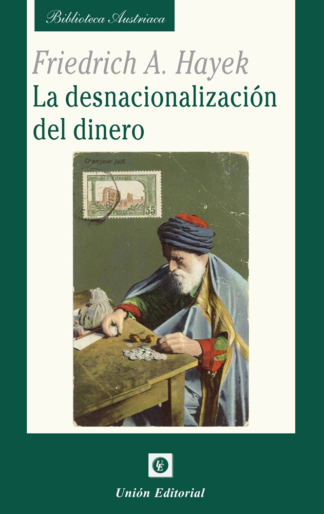 DESNACIONALIZACION DEL DINERO, LA