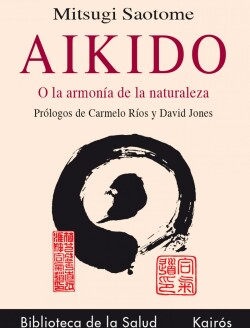 Aikido o la armonia con la naturaleza