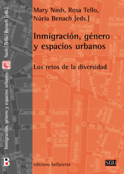 INMIGRACION, GENERO Y ESPACIOS URBANOS - Nash, Tello, Benach [SGU 44]