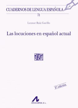 Las locuciones en el espanol actual, Madrid, Arco Libros