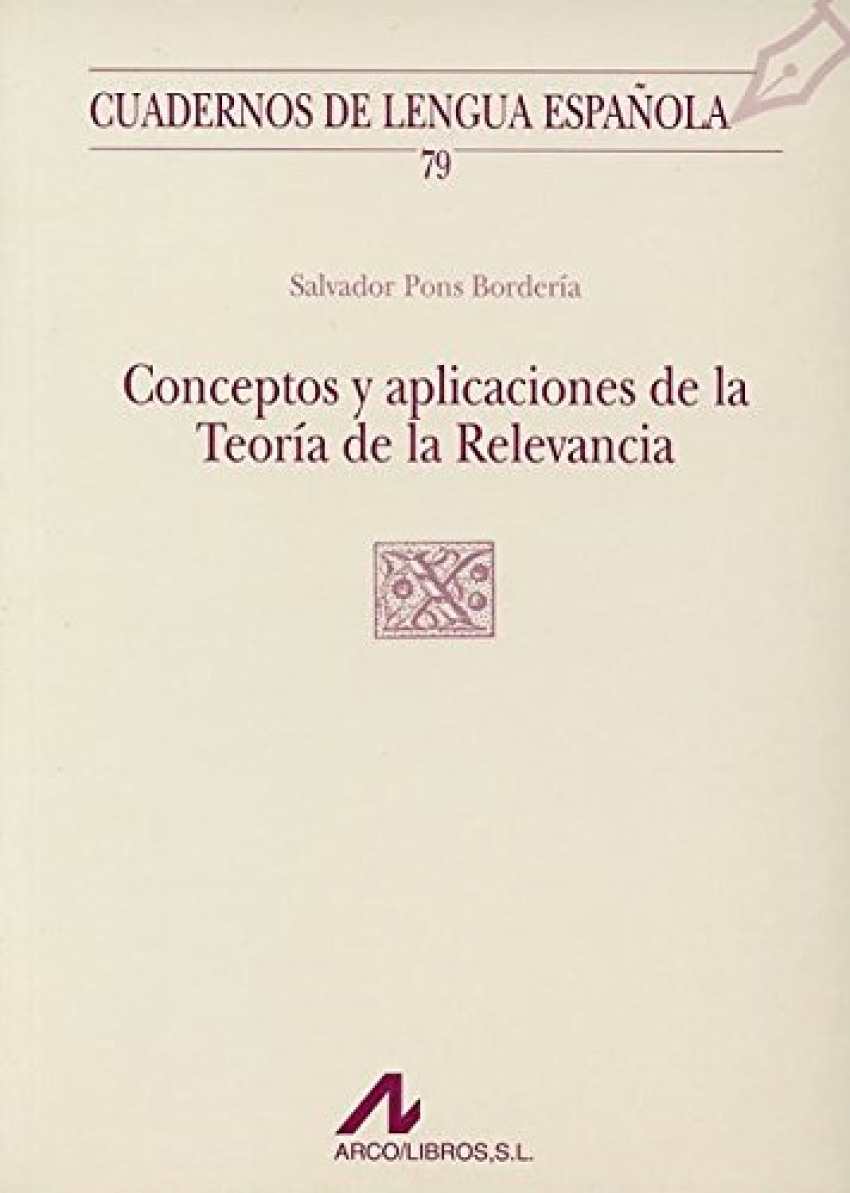 Conceptos y aplicaciones de la teoría de la relevancia