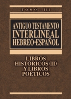 Antiguo Testamento interlineal Hebreo-Espanol Vol. 3