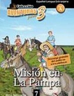 Aventura Para Tres: Mision en la Pampa Nivel A