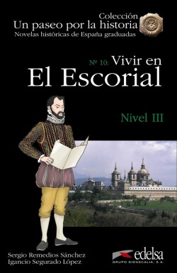 Un Paseo por la Historia: Vivir en El Escorial