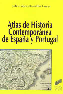 ATLAS DE HISTORIA CONTEMPORANEA DE ESPAÑA Y PORTUGAL -